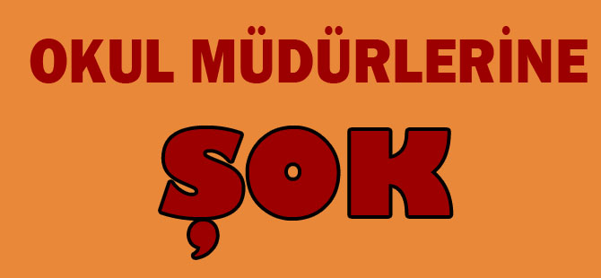 Müdürlere Şok Değişim