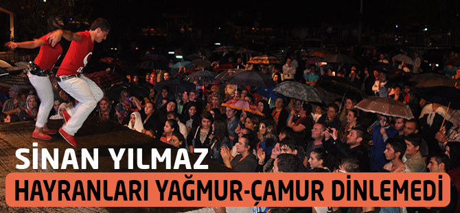 Sinan Yılmza Yağmur Altında Söyledi
