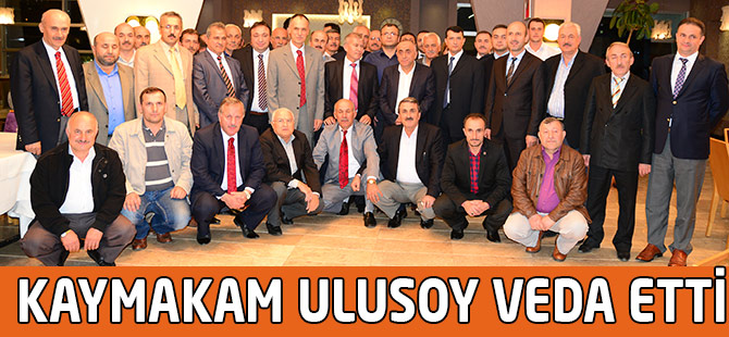Kaymakam Uluysoy'a Veda