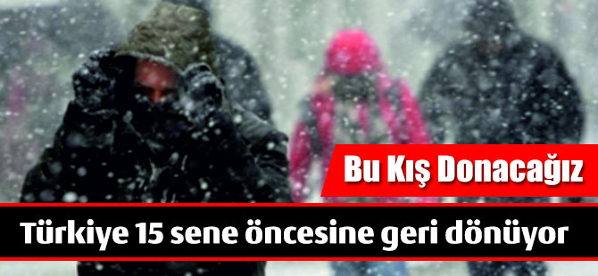 Bu Kış Donacağız