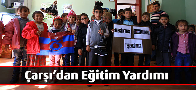 Çarşı, Akçaabat’ın eğitimine katkı sağladı