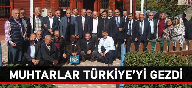 Muhtarlar Türkiye'yi Gezdi