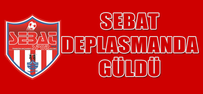 Sebat deplasmanda galip