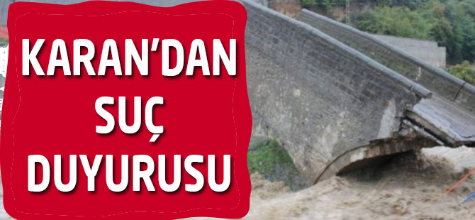 Karan Suç Duyurusunda Bulunacak