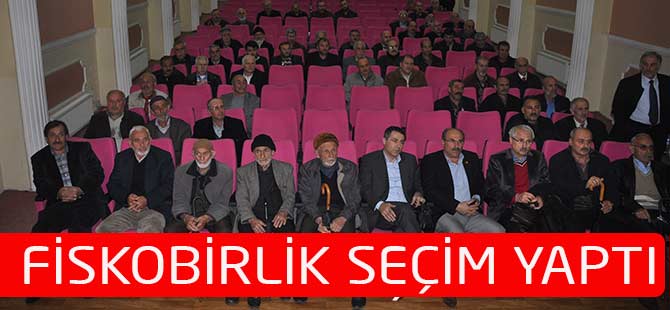 Fiskobirlik Seçim Yaptı