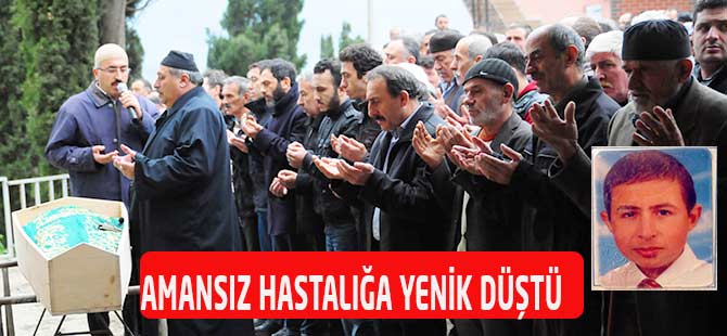 Gençliğin Baharında Hayata Gözlerini Yumdu.