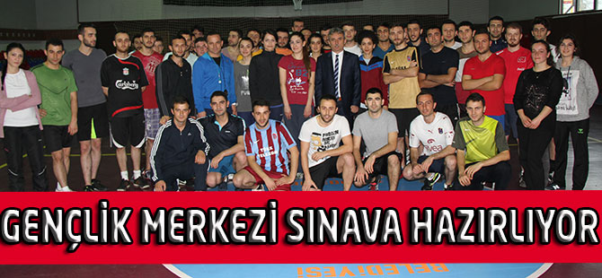 GENÇLİK MERKEZİ POLİSLİK SINAVINA HAZIRLIYOR