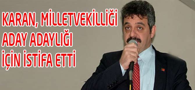 Karan İstifa Etti
