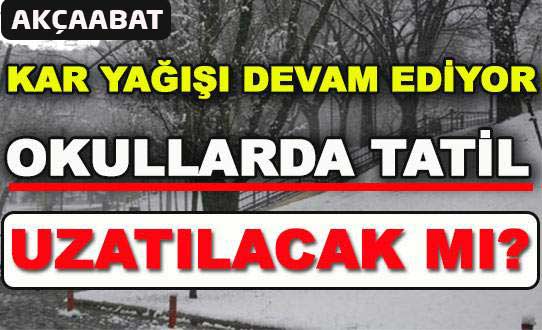 Akçaabat’ta yarın okullar tatil mi?