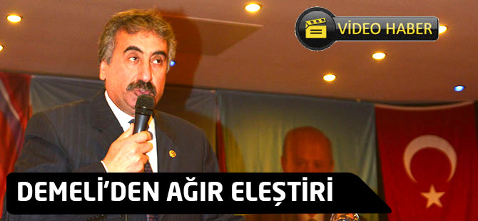 Demeli'den Ağır Eleştiri