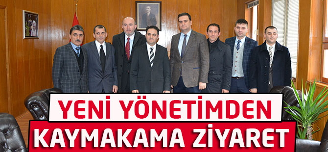 Yeni Yönetimden Kaymakama Ziyaret