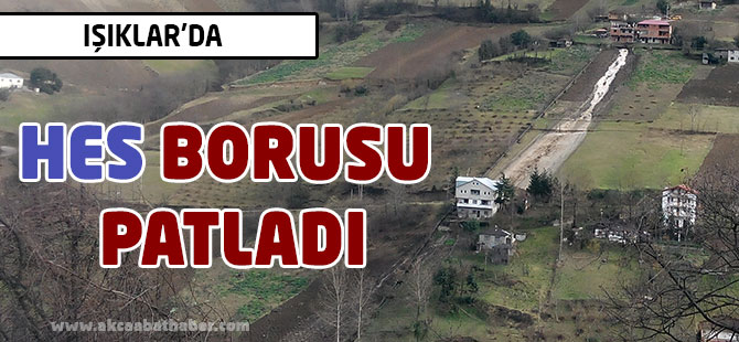 HES Borusu Patladı
