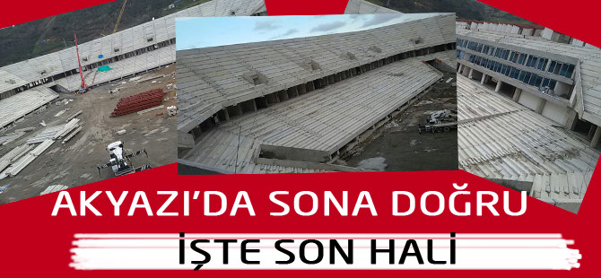 Akyazı Tesislerinde Sona Doğru