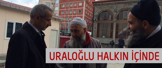 Uraloğlu, halkın arasında dolaşarak destek istiyor.