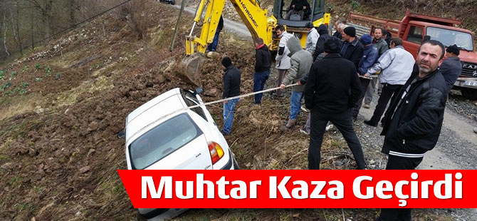 Muhtar Kaza Geçirdi