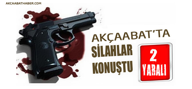Akçaabat'ta Silahlar Konuştu 2 Yaralı