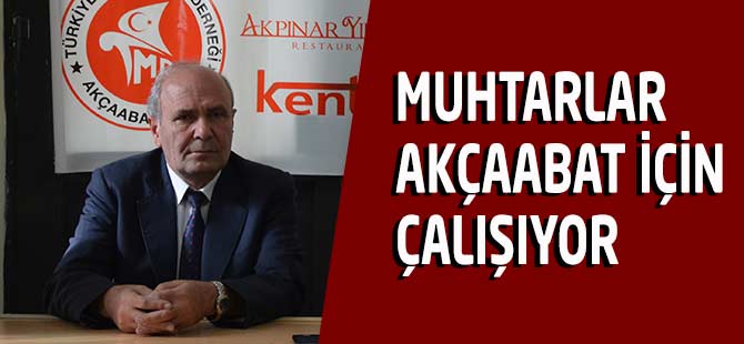 Muhtarlar Akçaabat İçin Çalışıyor