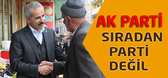 AK Parti sıradan bir parti değildir