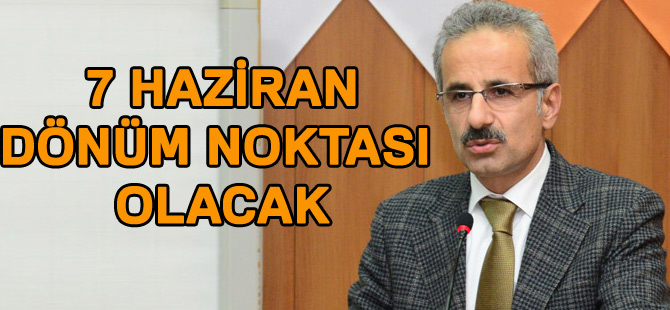 7 Haziran Dönüm Noktası