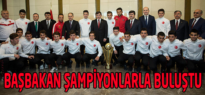 Başbakan Şampiyonlarla Buluştu