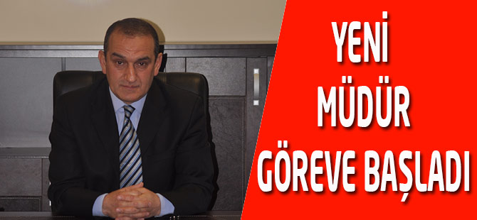 Yeni Müdür Göreve Başladı