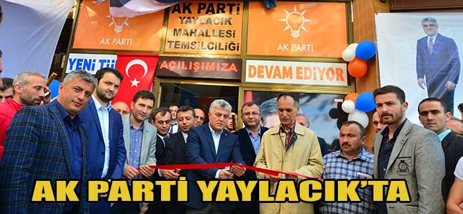 AK Parti Yaylacık Mahalle Temsilciliği Açıldı