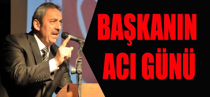 Başkanın Acı Günü