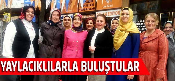 AK Partili kadınlar Yaylacık’ta bir araya geldi
