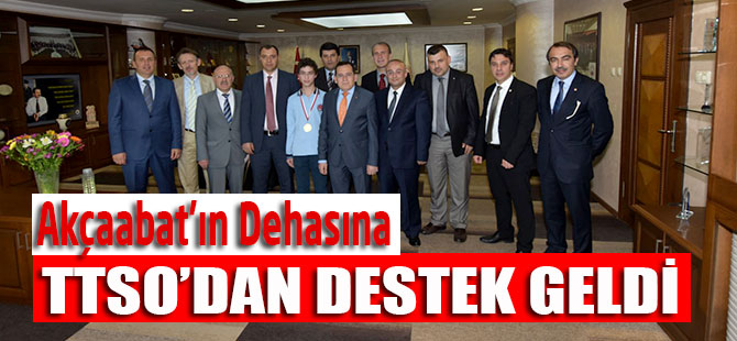 Akçaabat'ın Dehasına TTSO'dan Destek Geldi