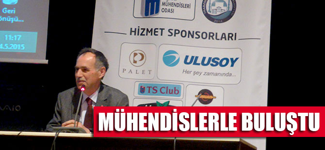 Mühendislerle Buluştu