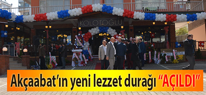 Akçaabat yeni bir lezzet durağına kavuştu.