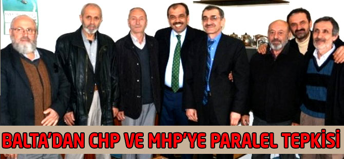Balta'dan Chp ve Mhp'ye Paralel Tepkisi