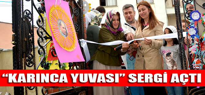 "Karınca Yuvası" Sergi Açtı