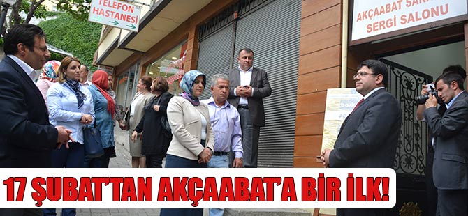 17 Şubat'tan Akçaabat'a Bir İlk