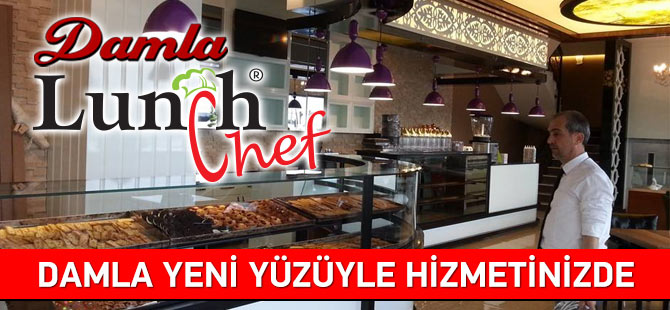 Damla Lunchef Hizmette
