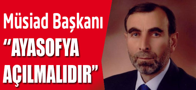 Ayasofya Açılmalıdır
