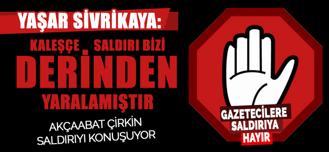Yaşar Sivrikaya da Saldırıyı Kınadı