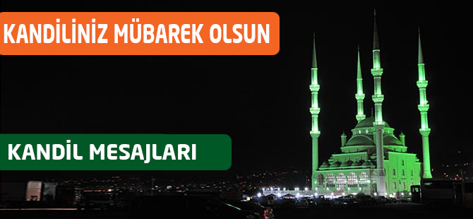 Kandil için kim ne mesaj yayınladı?
