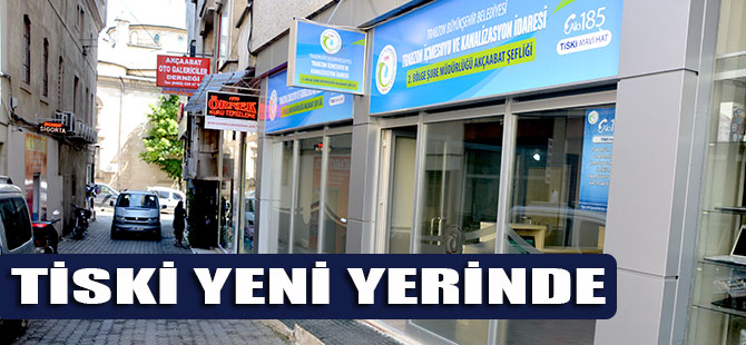 Tiski Yeni Yerinde