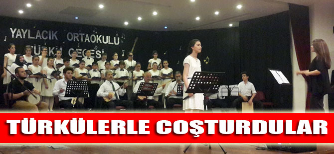 Türkülerle Coşturdular