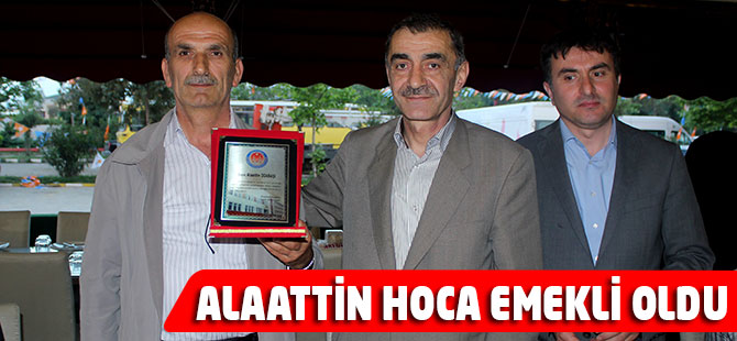 Alaattin Hoca Emekli Oldu