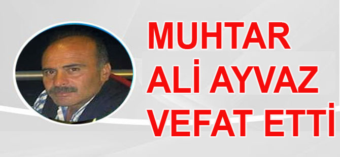 Eski Muhtar Yaşamını Yitirdi.