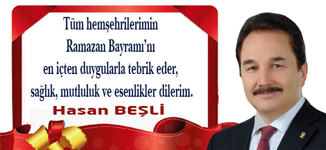 Hasan Beşli'den Bayram Tebriği