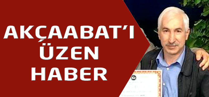 Akçaabat'ı Üzen Haber