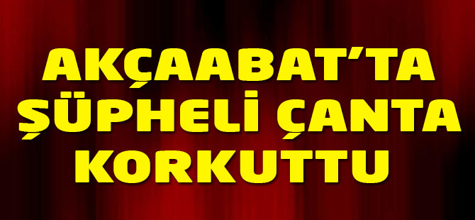 Şüpheli Çanta Korkuttu