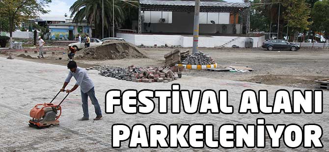 FESTİVAL ALANINA DÜZENLEME