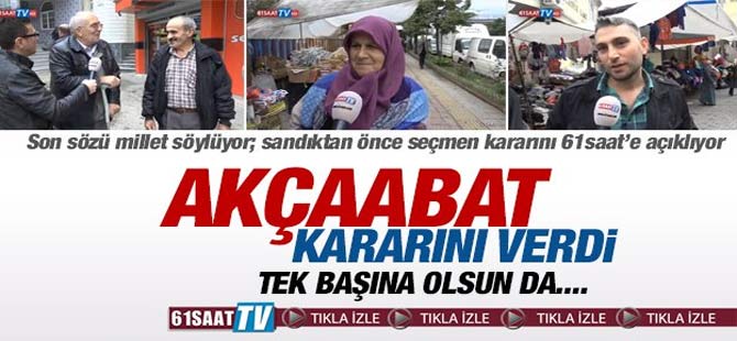 Akçaabat Halkı Ne Düşünüyor?
