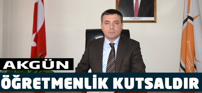 Akgün'den Kutlama Mesajı