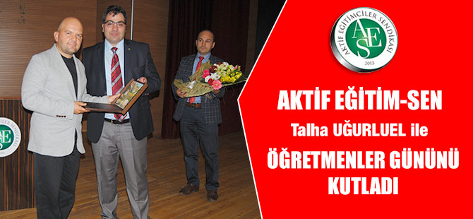 Aktif Eğitim-Sen Öğretmenler Gününü Kutladı.