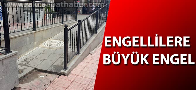 Engellilere Büyük Engel
